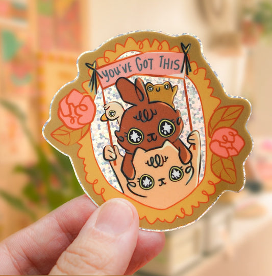 You've got This! GLITTER Waterproof Sticker